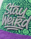 Stay Weird Acid Snapback