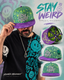 Stay Weird Acid Snapback